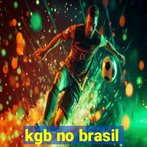 kgb no brasil